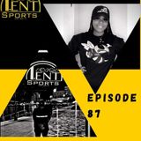 T-ENT SPORTS PODCAST EPISODE 87