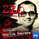 Patrick Kearney - The Trash Bag Killer. ZŁO - Zbrodnia Łowca Ofiara
