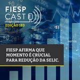 FIESPCAST EDIÇÃO 183