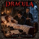 Drácula de Bram Stoker 🧛 Capítulo 9 | Audiolibro en español | Terror gótico | Grandes Clásicos