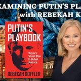 Ep. 48 - Examining #Putin's Playbook with Rebekah Koffler