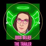 Diss Belief Trailer