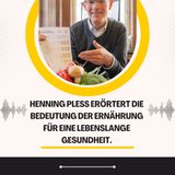 Henning Pless erörtert die Bedeutung der Ernährung für eine lebenslange Gesundheit.