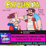 Recordando el famoso cómic "Capulinita" de los 90s