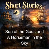 Son of the Gods and A Horseman in the Sky - Ambrose Bierce