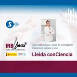 Lleida ConCiencia: hablamos de enfermedad renal crónica con Àuria Eritja Sanjuan
