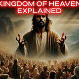 Jesus Taught a Different Kingdom of Heaven _ Here_s What It Actually Is(MP3_160K)