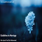 Guidelines to Marriage | Abu Ayoub Yusuf bin Muhammad