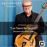 Can Talent Be Taught?: Martin Taylor
