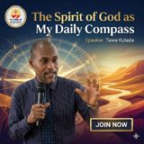 THE SPIRIT OF GOD AS MY DAILY COMPASS