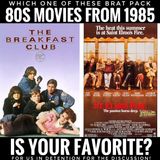 The Breakfast Club (1985) vs. St. Elmo's Fire (1985): Part 1