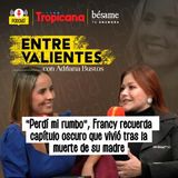 “Perdí mi rumbo”, Francy recuerda capítulo oscuro que vivió tras la muerte de su madre