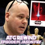 ATG Rewind - Jason Fry talks #Reylo, The Last Jedi Backlash and the Skywalker Dream
