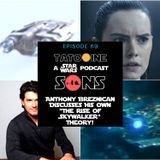Anthony Breznican Discusses His Own "The Rise of Skywalker" Theory!