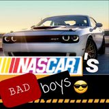 NASCAR'S Bad Boys