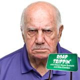 ROADTRIPPIN' EXTRA: Are we turning into our grandparents or are we just grumpy old men?