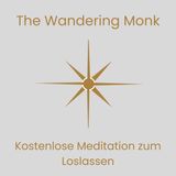 Kostenlose Meditation zum Loslassen
