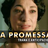 La Promessa, Anticipazioni Spagnole: Svelati 4 Segreti!