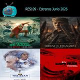 RES109- Estrenos de Junio 2026