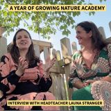 Interview with Headteacher Luana Stranger - A Year of Growing Nature Academy at Clare Primary