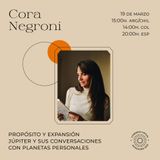 Cora Negroni Propósito y expansión Júpiter y sus conversaciones con planetas personales