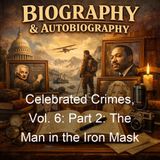 Celebrated Crimes Vol 6 Part 2 The Man in the Iron Mask - Alexandre Dumas