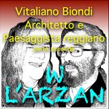 Vitaliano Biondi - Architetto e Paesaggista reggiano (parte seconda)