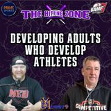 Developing Adults Who Develop Athletes | The Hitting Zone | YBMcast
