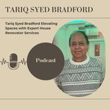 Tariq Syed Bradford Elevating Spaces with Expert House Renovator Services