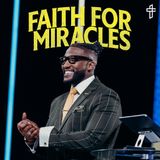 Faith For Miracles // Mustard: The Seed That Can Change Everything (Part 5) // Pastor Michael Todd