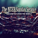 THE BIBLE BELIEVERS SUNDAY SERVICE: For God So Loved The World
