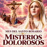 Santo Rosario Bíblico | 13 de Octubre de 2026 | Misterios Dolorosos| Mes del Santo Rosario