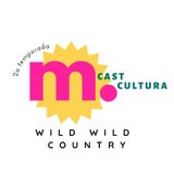 37. MCast Cultura: Wild Wild Country