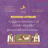 Leggere romance ci rende stupide? Gli haters delle storie d'amore