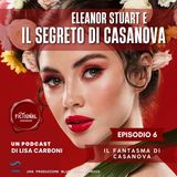 Episodio 06 - Il fantasma di Casanova