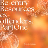 Re-entry for ex offenders part one