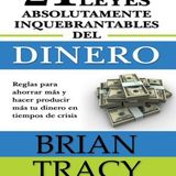 Las 21 leyes inquebrantables del dinero - Brian Tracy