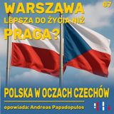 Warszawa lepsza do życia niż Praga? Polska w oczach Czechów | opowiada: Andreas Papadopulos