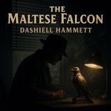 The Maltese Falcon – Dashiell Hammett’s Classic Noir Mystery