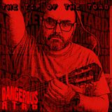 013: The Toad of the Spear - Dangerous RTRDs