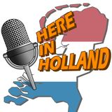 Here in Holland: You'll never believe it