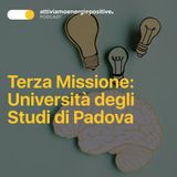 Terza Missione: Università degli Studi di Padova