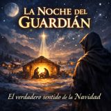Episodio 21 - LA NOCHE DEL GUARDIAN PODCAST