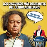 LOS DISCURSOS MÁS DELIRANTES DEL ÚLTIMO AURELIANO | ¡TENEMOS LAS PREGUNTAS DE LA CONSULTA POPULAR!