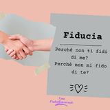 Articolo: perchè non ti fidi di me? E perchè non mi fido di te?