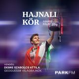 Debre: 9 évet kellett gyakorolnom, hogy felérjek a világ tetejére | Park FM – Hajnali Kör