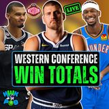 2026-27 NBA Season Win Totals | Western Conference Over/Under Predictions | Full 30-Team Standings
