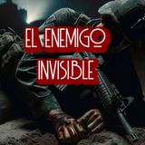 El Enemigo Invisible / Relato de Terror