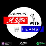 Episode 92 - Vibes With Ferns