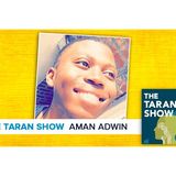 Taran Show 52 | Aman Adwin